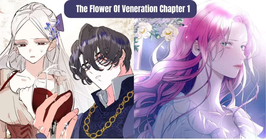 The Flower of Veneration Chapter 1